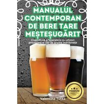Manualul Contemporan de Bere Tare MeȘteȘugĂrit