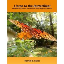 Listen to the Butterflies!