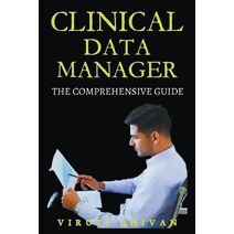 Clinical Data Manager - The Comprehensive Guide (Vanguard Professionals)