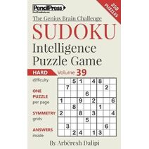 Sudoku Puzzle Books Volume 39. Hard. Sudoku Intelligence Puzzle Game (Genius Brain Challenge)