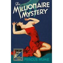 Millionaire Mystery (Detective Club Crime Classics)