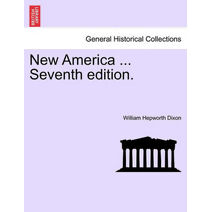 New America ... Seventh Edition.