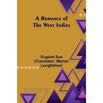 Romance of the West Indies