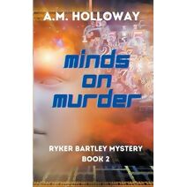 Minds on Murder (Ryker Bartley Mysteries)