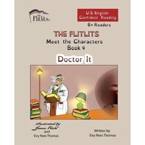 FLITLITS, Meet the Characters, Book 4, Doctor It, 8+Readers, U.S. English, Confident Reading (Flitlits, Reading Scheme, U.S. English Version)