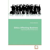 Ethics Affecting Business