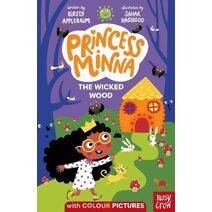 Princess Minna : The Wicked Wood (Princess Minna)