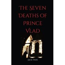 Seven Death's of Prince Vlad