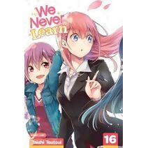 We Never Learn, Vol. 16 (We Never Learn)