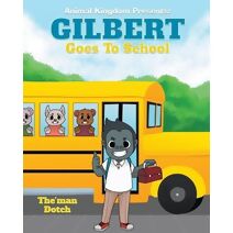 Gilbert Goes to School