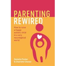Parenting Rewired