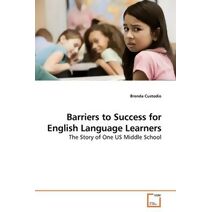 Barriers to Success for English Language Learners