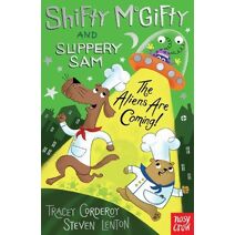 Shifty McGifty and Slippery Sam: The Aliens Are Coming! (Shifty McGifty and Slippery Sam)