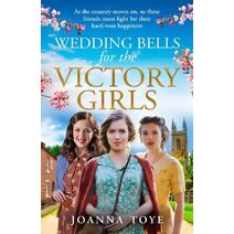 Wedding Bells for the Victory Girls (Shop Girls)