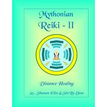 Mythonian Reiki - II (Mythonian Reiki Healing)