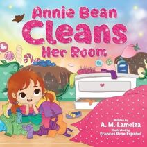 Annie Bean Cleans Her Room
