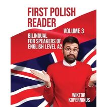 First Polish Reader (Volume 3) (Graded Polish Readers)