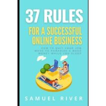 37 Rules for a Successful Online Business