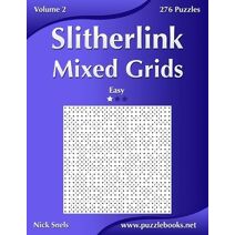 Slitherlink Mixed Grids - Easy - Volume 2 - 276 Puzzles (Slitherlink)