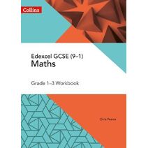 Edexcel GCSE Maths Grade 1-3 Workbook (Collins GCSE Maths)