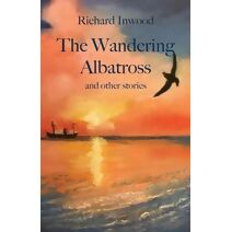 Wandering Albatross & other stories