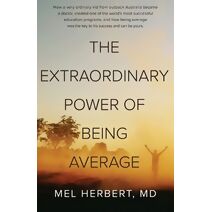 Extraordinary Power of Being Average