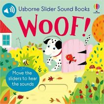 Slider Sound Books Woof! (Slider Sound Books)