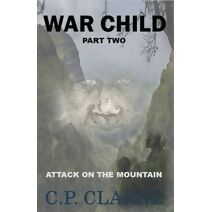 War Child - Attack On The Mountain (War Child)