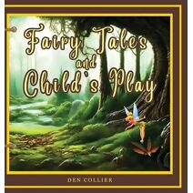 Fairy Tales and Childs Play