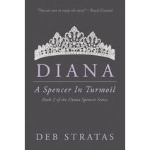 Diana, A Spencer in Turmoil (Diana Spencer)