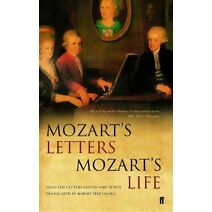 Mozart's Letters, Mozart's Life