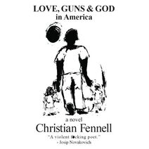 LOVE, GUNS & GOD in America
