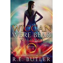 Wiccan-Were-Bear Series Volume One (Wiccan-Were-Bear)