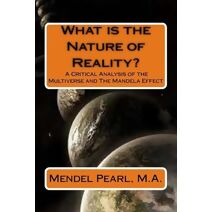 What is the Nature of Reality?