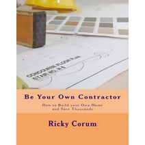 Be Your Own Contractor