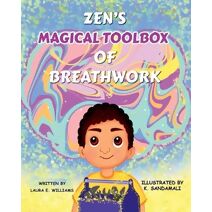 Zen's Magical Toolbox of Breathwork
