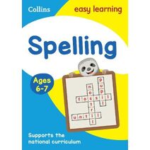 Spelling Ages 6-7 (Collins Easy Learning KS1)