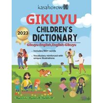 Gikuyu Children's Dictionary (Creating Safety with Gikuyu)