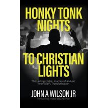 Honky Tonk Nights to Christian Lights