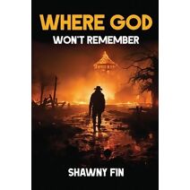 Where God Won't Remember