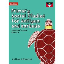 Student’s Book Grade 4 (Primary Social Studies for Antigua and Barbuda)