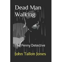 Dead Man Walking (Penny Detective)