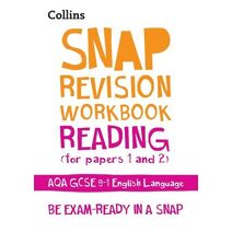 AQA GCSE 9-1 English Language Reading (Papers 1 & 2) Workbook (Collins GCSE Grade 9-1 SNAP Revision)
