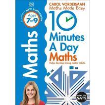 10 Minutes A Day Maths, Ages 7-9 (Key Stage 2) (DK 10 Minutes a Day)