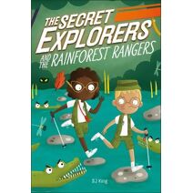 Secret Explorers and the Rainforest Rangers (Secret Explorers)