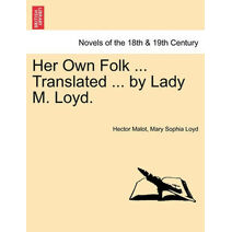 Her Own Folk ... Translated ... by Lady M. Loyd.