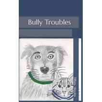 Bully Troubles (Adventures of Bear B & Stone)