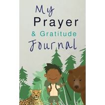 My Prayer and Gratitude Journal