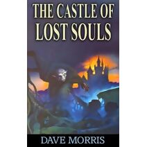Castle of Lost Souls (Golden Dragon Gamebooks)