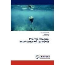 Pharmacological Importance of Seaweeds